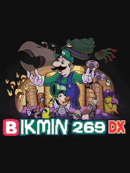 Bikmin 269 DX: Director’s Cut