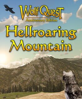 WolfQuest: Anniversary Edition – Hellroaring Mountain