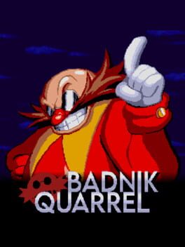 Dr. Robotnik’s Badnik Quarrel