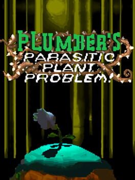 Plumber’s Parasitic Plant Problem