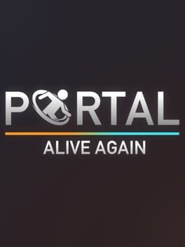 Portal 2: Alive Again