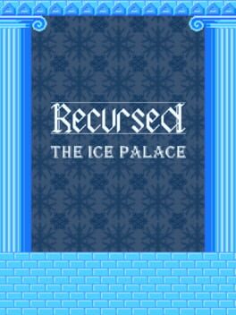Recursed: The Ice Palace