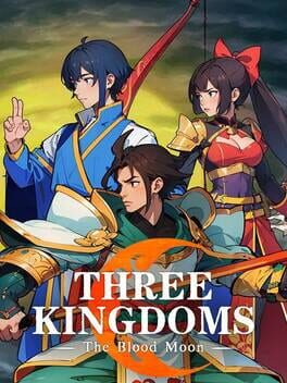 Three Kingdoms: The Blood Moon