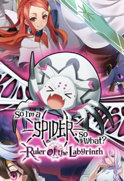So I’m a Spider, So What? Ruler of the Labyrinth