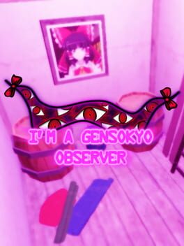 I’m a Gensokyo Observer