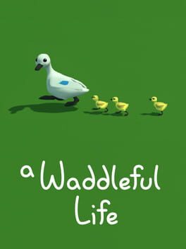 A Waddleful Life