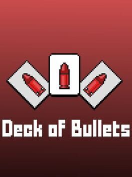Deck of Bullets