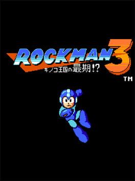 Rockman 3: The Last of Mushroom Kingdom?!