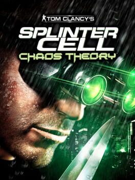 Tom Clancy’s Splinter Cell: Chaos Theory