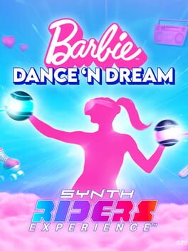 Synth Riders Experience: Barbie Dance ‘n Dream