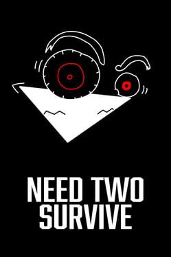 Need Two Survive