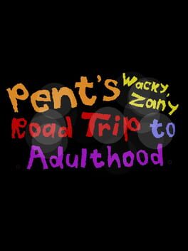 Pent’s Zacky, Zany Road Trip to Adulthood