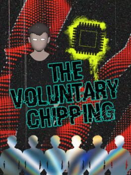 The Voluntary Chipping