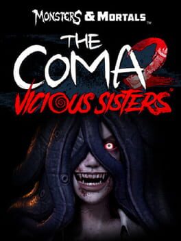 Dark Deception: Monsters & Mortals – The Coma 2: Vicious Sisters