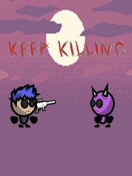 Keep Killing