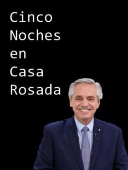 Cinco Noches en Casa Rosada