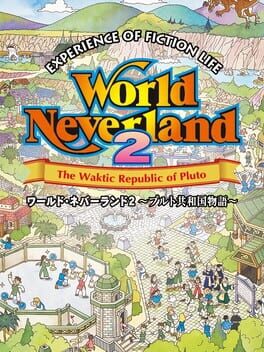 World Neverland 2: Pluto Kyouwakoku Monogatari – Experience of Fiction Life