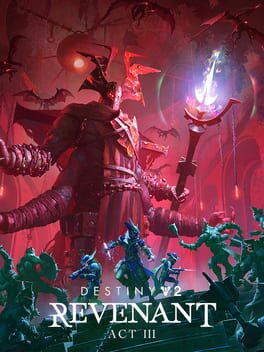 Destiny 2: Revenant – Act 3