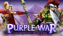 Purple War: Extra Mission Pack 1 – Prelude of War
