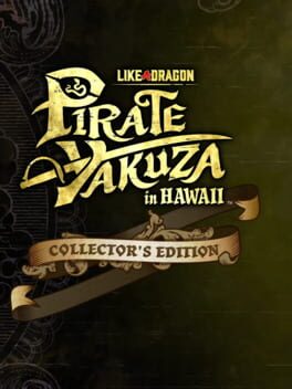 Like a Dragon: Pirate Yakuza in Hawaii – Collector’s Edition