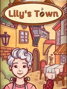 Lily’s Town
