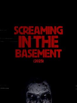 Screaming In The Basement (2025)
