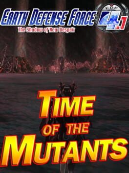 Earth Defense Force 4.1: Mission Pack 1 – Time of the Mutants