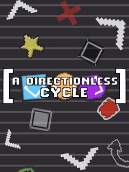 A Directionless Cycle