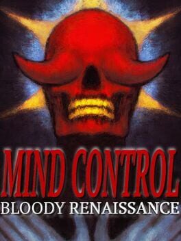 Mind Control: Bloody Renaissance