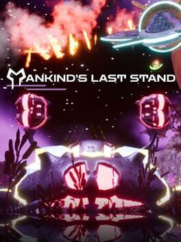 Mankind’s Last Stand