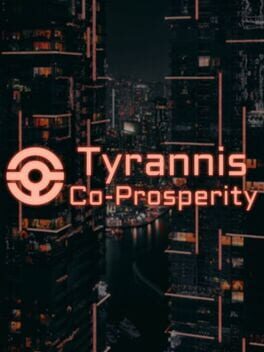 Tyrannis: Co-Prosperity