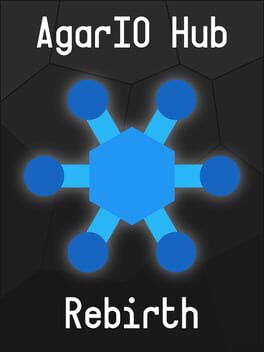 AgarIO Hub Rebirth