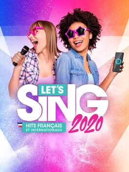 Let’s Sing 2020: Hits Français et Internationaux