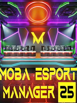 MOBA Esport Manager 25