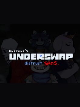 Unizone’s Underswap: Distrust Sans