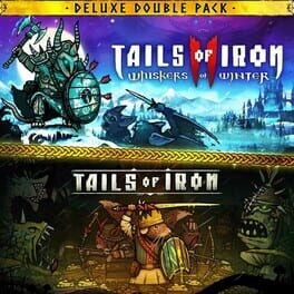 Tails of Iron & Tails of Iron 2: Deluxe Bundle