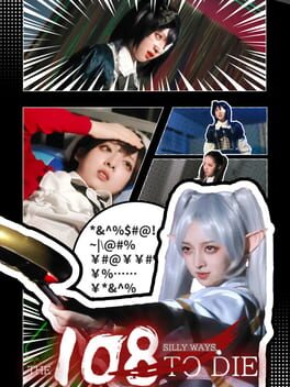 108 Silly Ways to Die