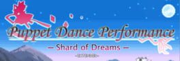 Touhou Puppet Dance Performance: Shard of Dreams – Extended: Fanchara