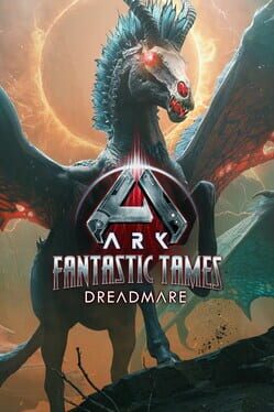 Ark: Survival Ascended – Fantastic Tames: Dreadmare