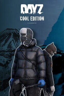 DayZ: Cool Edition