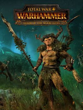 Total War: Warhammer – Realm of the Wood Elves