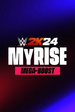 WWE 2K24: MyRISE Mega-Boost