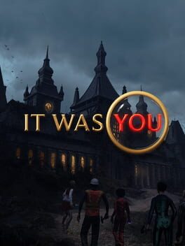 It Was You