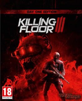 Killing Floor III: Day One Edition