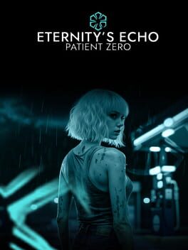 Eternity’s Echo: Patient Zero