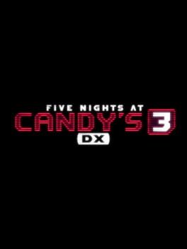 Five Nights at Candy’s 3 DX