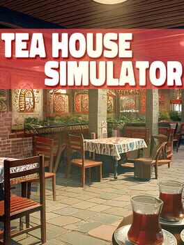 Tea House Simulator