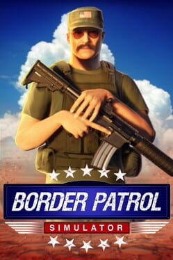 Border Patrol Simulator