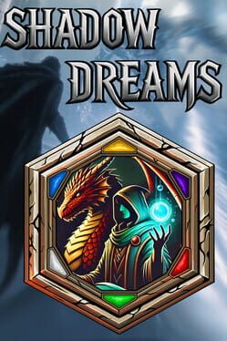 Shadow Dreams