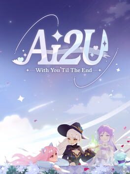 AI2U: With You ‘Til The End